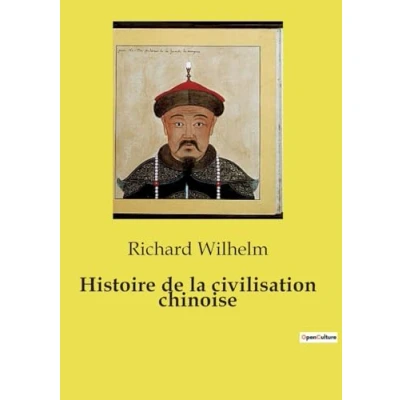 Afbeelding van Histoire de la Civilisation Chinoise