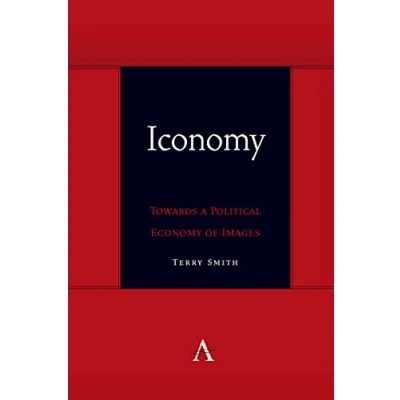 Afbeelding van Anthem symploke Studies in Theory Iconomy: Towards a Political Economy of Images