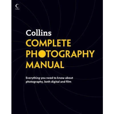 Afbeelding van Collins Complete Photography Manual