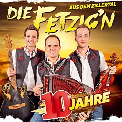 Afbeelding van Die Fetzig&#039;n aus dem Zillertal 10 Jahre CD Album