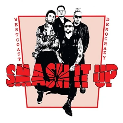 Afbeelding van Smash It Up West Coast Democrazy