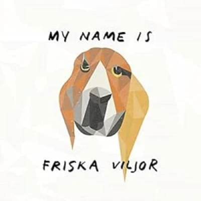 Afbeelding van Friska Viljor My Name is (LP)