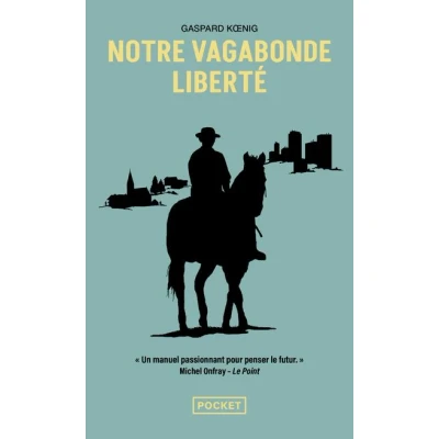 Image de Notre vagabonde liberté