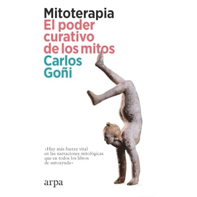 Afbeelding van Mitoterapia. El poder curativo de los mitos