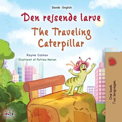 Afbeelding van Danish English Bilingual Collection The Traveling Caterpillar (Danish Book for Kids)