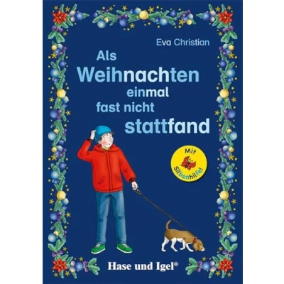 Afbeelding van Als Weihnachten einmal fast nicht stattfand / Silbenhilfe: Schulausgabe (Lesen lernen mit der Silbenhilfe