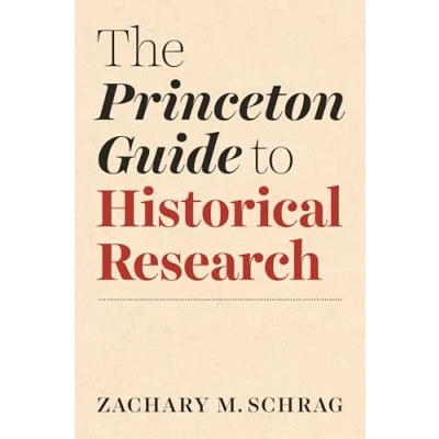 Afbeelding van Skills for Scholars The Princeton Guide to Historical Research