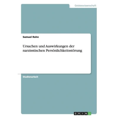 Afbeelding van Ursachen und Auswirkungen der narzisstischen Persönlichkeitsstörung