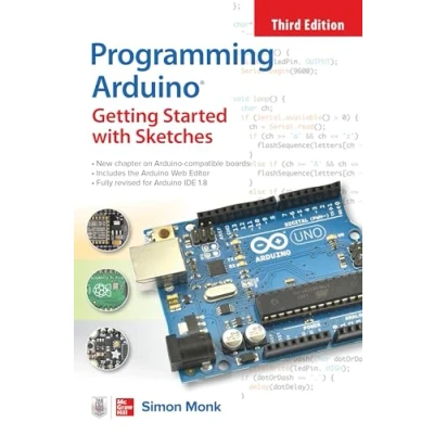 Afbeelding van Programming Arduino: Getting Started with Sketches, Third Edition