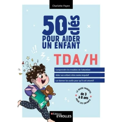 Image de 50 clés pour aider un enfant TDA/H