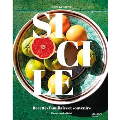 Afbeelding van SICILE RECETTES SOUVENIRS ET RENCONTRES