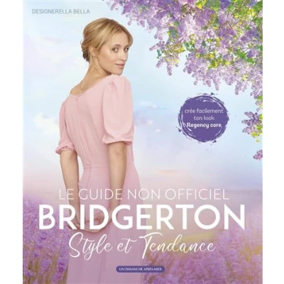 Image de Bridgerton, le guide non officiel