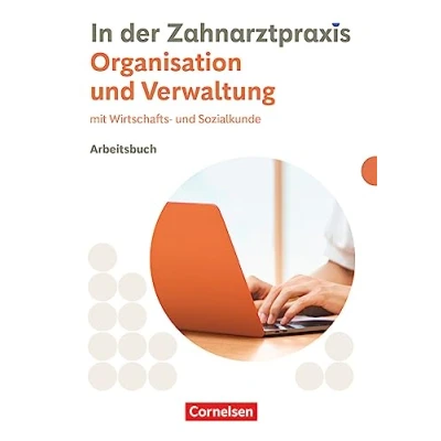Afbeelding van Zahnmedizinische Fachangestellte. Organisation &amp; Verwaltung Arbeitsbuch mit Lösungen