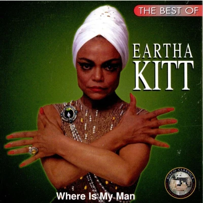 Afbeelding van The Best Of Eartha Kitt: Where Is My Man
