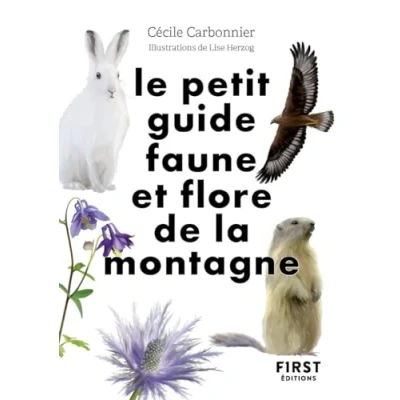 Afbeelding van LE PETIT GUIDE NATURE FAUNE ET FLORE DE MONTAGNE