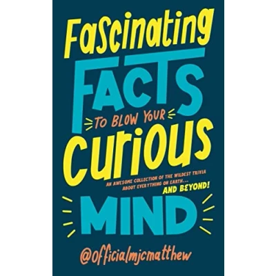 Afbeelding van Fascinating Facts to Blow Your Curious Mind