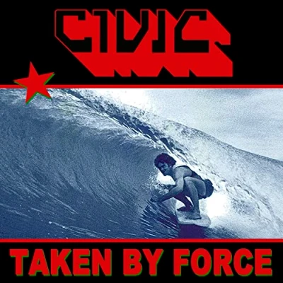 Afbeelding van Civic Taken By Force (CD)