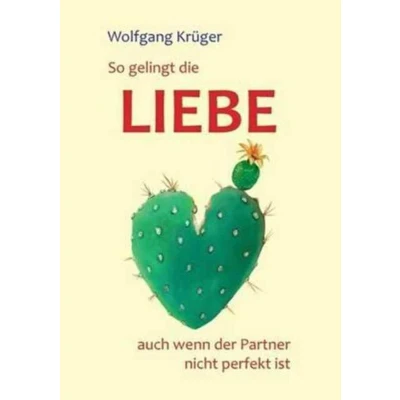 Afbeelding van So gelingt die Liebe auch wenn der Partner nicht perfekt ist