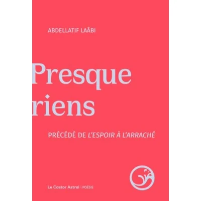 Afbeelding van L&#039;ESPOIR A L&#039;ARRACHE SUIVI DE PRESQUE RIENS