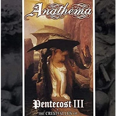 Afbeelding van Anathema: The Crestfallen / Pentecost III [CD]
