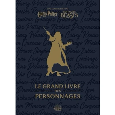 Image de Harry Potter / Fantastic Beasts : le Grand Livre des personnages