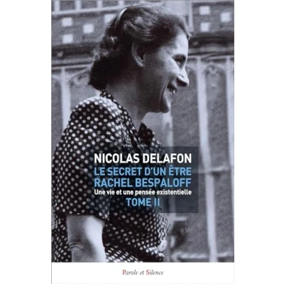 Afbeelding van LE SECRET D&#039;UN ETRE RACHEL BESPALOFF (1895 1949),2