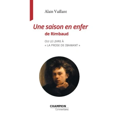 Image de Une saison en enfer de Rimbaud ou le livre à &quot; la prose diamant