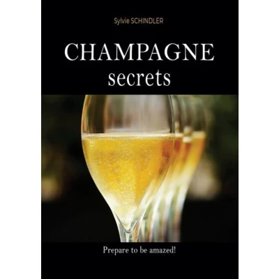 Image de Champagne Secrets, The Must Have Book For Lovers