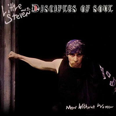 Afbeelding van Little Steven &amp; The Disciples of Soul Men Without Women (1 CD 1 DVD)