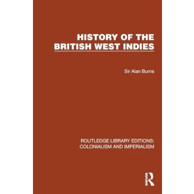 Afbeelding van Routledge Library Editions: Colonialism and Imperialism History of the British West Indies