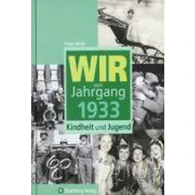 Afbeelding van Wir vom Jahrgang 1933