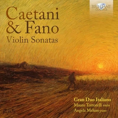 Afbeelding van Gran Duo Italiano &amp; Mauro Tortorelli Caetani Fano: Violin Sonatas (CD)