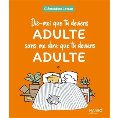 Afbeelding van DIS MOI QUE TU DEVIENS ADULTE SANS ME DIRE