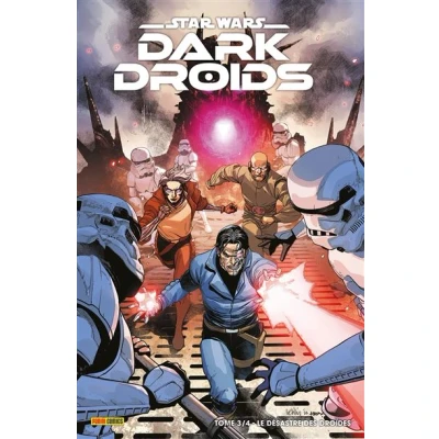 Image de Star Wars Dark Droids N03 : Le désastre des droïdes
