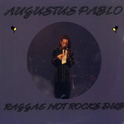 Afbeelding van Augustus Pablo Reggae Hot Rocks Dub (LP)
