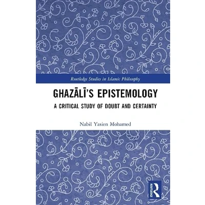 Afbeelding van Routledge Studies in Islamic Philosophy Ghazālī’s Epistemology