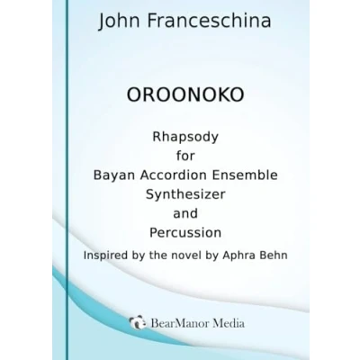 Afbeelding van Oroonoko Rhapsody for Bayan Accordion Ensemble Synthesizer and Percussion
