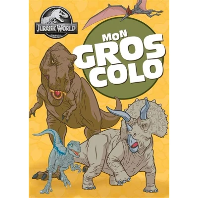 Image de Jurassic World Mon gros colo