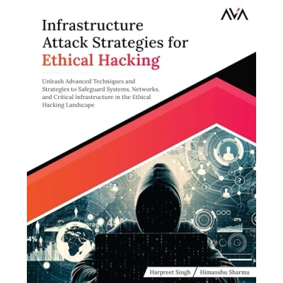 Afbeelding van Infrastructure Attack Strategies for Ethical Hacking