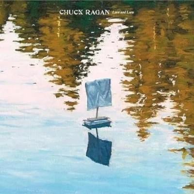Afbeelding van Chuck Ragan Love &amp; Lore (CD)