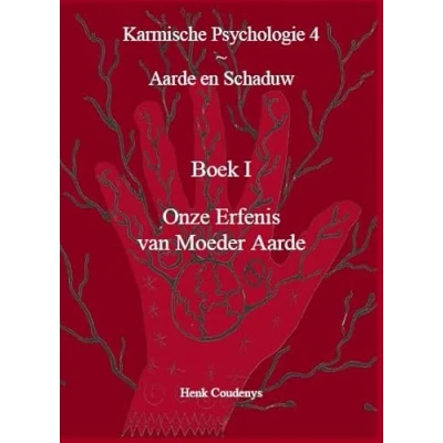 Afbeelding van Karmische Psychologie 4I 4: Aarde en Schaduw, Boek 1