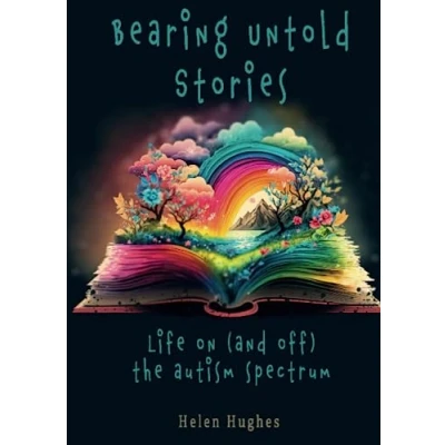 Afbeelding van Bearing Untold Stories Life on (and off) the Autism Spectrum