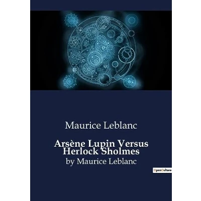 Afbeelding van Arsène Lupin Versus Herlock Sholmes