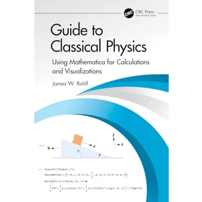 Afbeelding van Guide to Classical Physics: Using Mathematica for Calculations and Visualizations