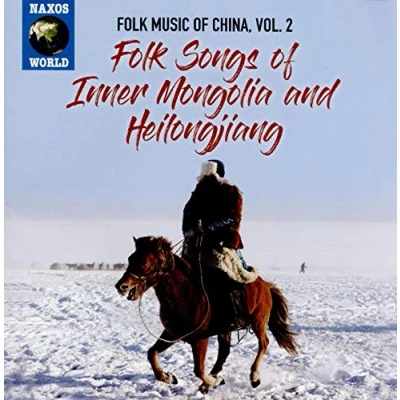 Afbeelding van Various Artists Folk Music Of China, Volume 2 Inner Mongolia And H (CD)