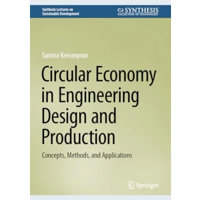 Afbeelding van Synthesis Lectures on Sustainable Development Circular Economy in Engineering Design and Production