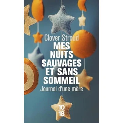 Afbeelding van MES NUITS SAUVAGES ET SANS SOMMEIL
