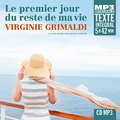 Afbeelding van Marie Françoise Coelho (Lecteur) Virginie Grimaldi: Le Premier Jour Du Reste De Ma Vie (CD) (Integrale Mp3)