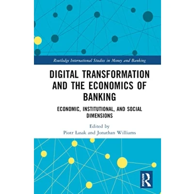 Afbeelding van Routledge International Studies in Money and Banking Digital Transformation the Economics of