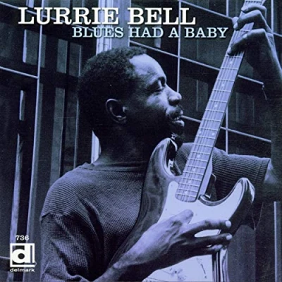 Afbeelding van Lurrie Bell Blues Had A Baby (CD)